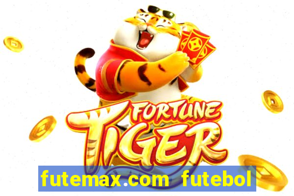 futemax.com futebol ao vivo